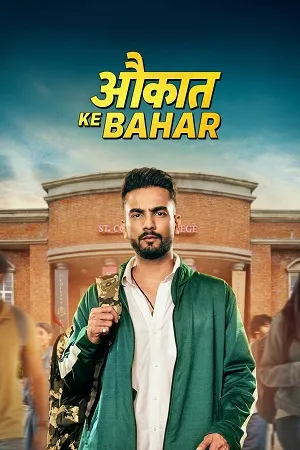 Aukaat Ke Bahar Season 1 2025 Audio WEB-DL | Dubbed Hindi Movie [ALL EPISODE]