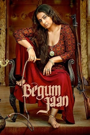 Begum Jaan 2017 Full Movie HDRip | Dubbed Hindi Movie [1.1GB] Download