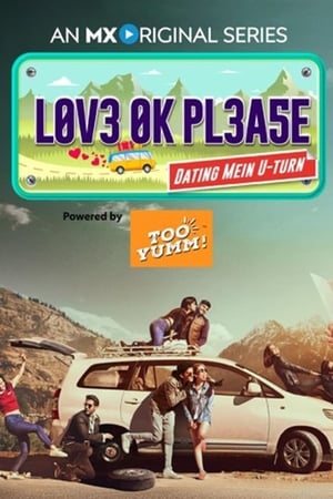 Love Ok Please (2019) Season 1 HDRip | Dubbed Hindi Movie [Complete]