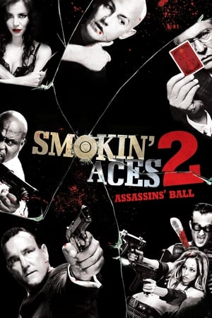 Smokin' Aces 2: Assassins' Ball (2010) Dual Audio | Dubbed Hindi Movie BluRay 290MB